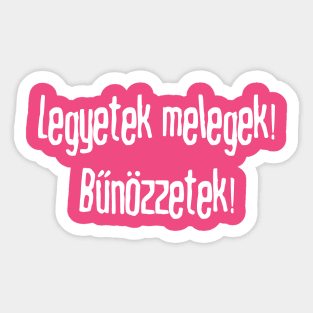 Legyetek melegek! Bűnözzetek! Sticker